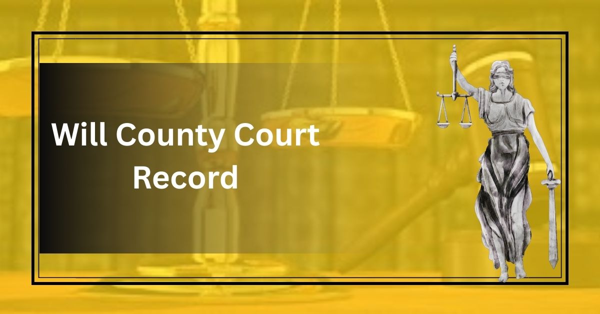 Will County Court Record